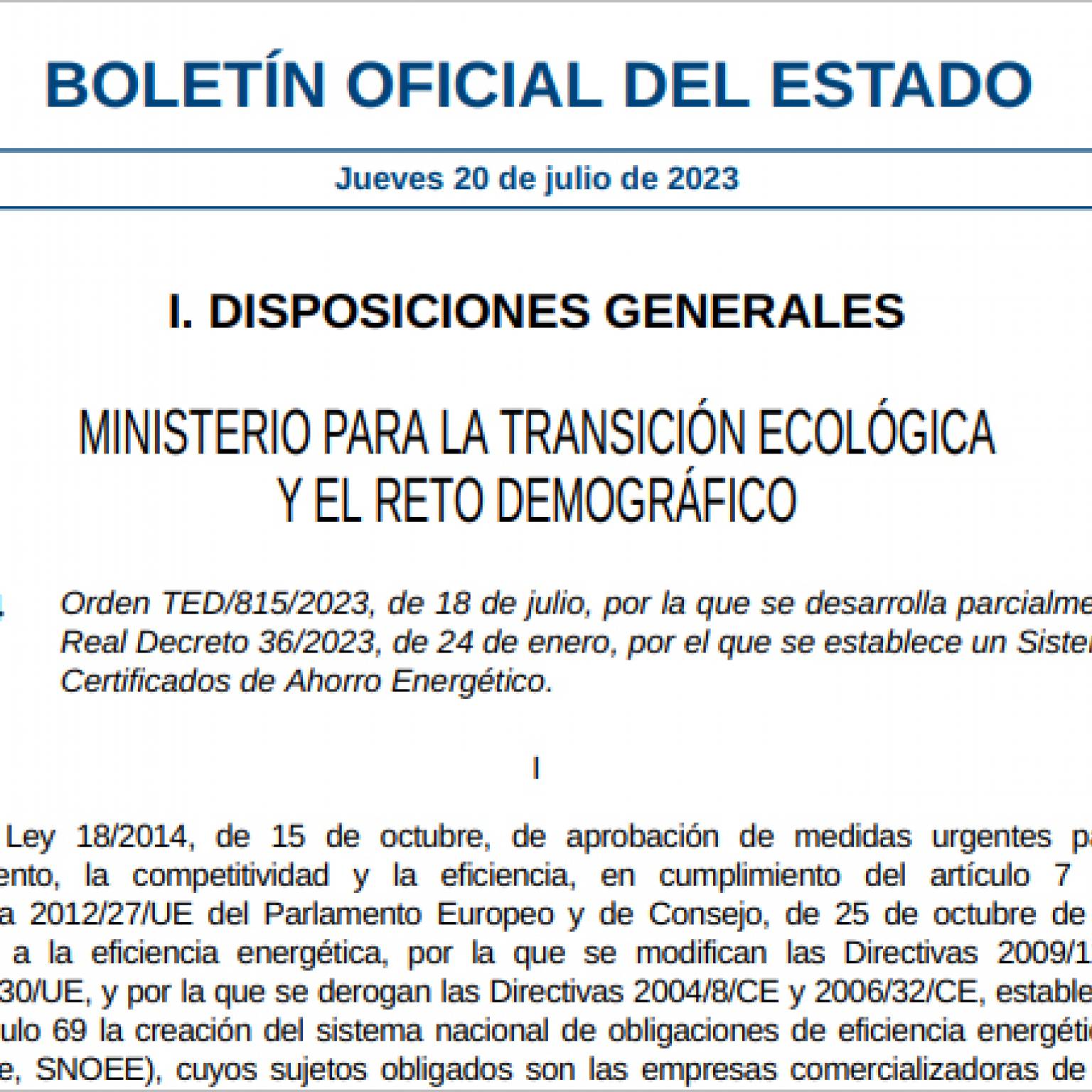Publicada la Orden TED/815/2023, de 18 de julio, por la que se desarrolla parcialmente el Real Decreto 36/2023, de 24 de enero, por el que se establece un Sistema de Certificados de Ahorro Energético